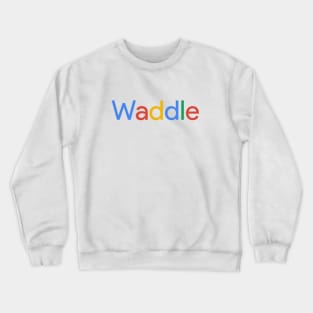 Waddle Crewneck Sweatshirt